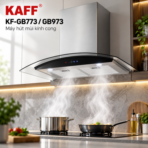 Máy Hút Mùi Kính Cong KAFF KF-GB773 / KF-GB973 Công Suất 1000m³/h
